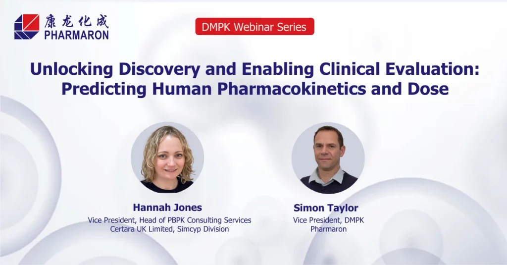 Webinar banner titled "Unlocking Discovery and Enabling Clinical Evaluation: Predicting Human Pharmacokinetics and Dose." Features headshots of Hannah Jones, Vice President of PBPK Consulting Services at Certara UK Limited, and Simon Taylor, Vice President of DMPK at Pharmaron. Includes insights into preclinical ADME studies.
