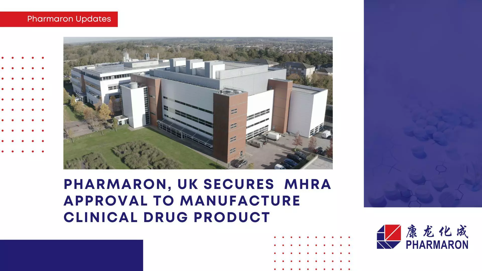 Aerial view of the Pharmaron facility in the UK. Text overlay reads "Pharmaron Updates: Pharmaron, UK secures MHRA approval to manufacture clinical drug product." The Pharmaron logo is shown in the bottom right corner. Their capabilities include preclinical ADME studies and bioanalytical development.