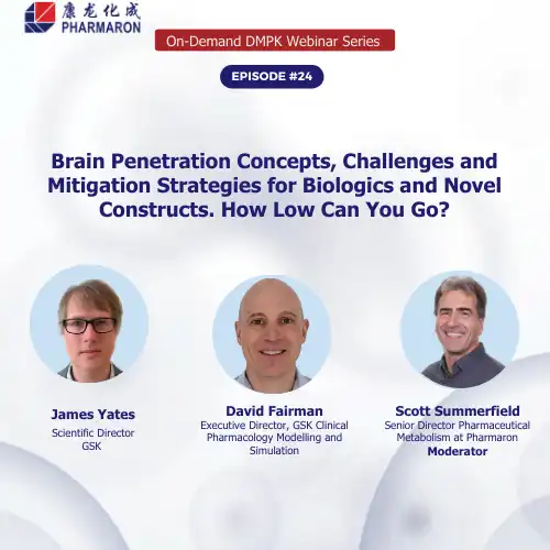 Brain Penetration Concepts, Challenges, and Mitigation Strategies webinar featuring James Yates, David Fairman, and Scott Summerfield, with Pharmaron branding.